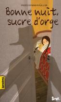 Couverture du livre « Bonne nuit, sucre d'orge » de Heidi Hassenmuller aux éditions Seuil Jeunesse