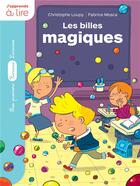 Couverture du livre « Les billes magiques » de Christophe Loupy et Fabrice Mosca aux éditions Larousse