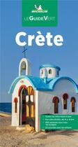 Couverture du livre « Le guide vert : Crète (édition 2022) » de Collectif Michelin aux éditions Michelin