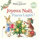 Couverture du livre « Le monde de Pierre Lapin : Joyeux Noël, Pierre Lapin ! » de Eleanor Taylor et Beatrix Potter aux éditions Gallimard-jeunesse