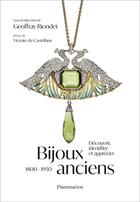 Couverture du livre « Bijoux anciens (1800-1950) : découvrir, identifier et apprecier » de Collectif/Riondet aux éditions Flammarion