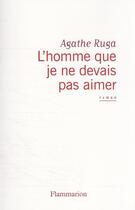 Couverture du livre « L'homme que je ne devais pas aimer » de Agathe Ruga aux éditions Flammarion