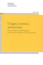 Couverture du livre « Usages, normes, autonomie : analyse critique de la bibliographie concernant le vieillissement de la » de Serge Clement aux éditions Cerema