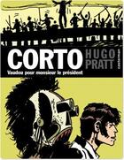 Couverture du livre « Corto t.11 : vaudou pour monsieur le président » de Hugo Pratt aux éditions Casterman Bd