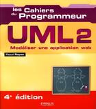 Couverture du livre « UML 2 ; modéliser une application web (4e édition) » de Pascal Roques aux éditions Eyrolles