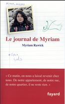 Couverture du livre « Le journal de Myriam » de Myriam Rawick aux éditions Fayard