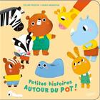Couverture du livre « Petites histoires autour du pot ! » de Celine Person et Maria Neradova aux éditions Fleurus