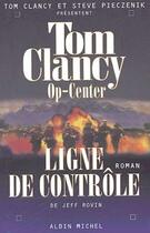 Couverture du livre « Op-center Tome 8 : ligne de contrôle » de Tom Clancy et Steve Pieczenik aux éditions Albin Michel