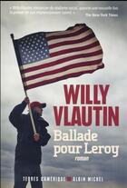 Couverture du livre « Ballade pour Leroy » de Willy Vlautin aux éditions Albin Michel