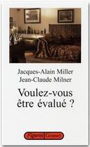 Couverture du livre « Voulez-vous être évalué ? » de Miller/Milner aux éditions Grasset