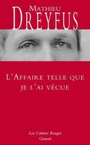 Couverture du livre « L'affaire telle que je l'ai vécue » de Mathieu Dreyfus aux éditions Grasset