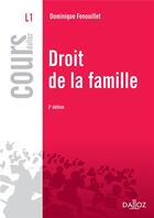 Couverture du livre « Droit de la famille (3e édition) » de Dominique Fenouillet aux éditions Dalloz