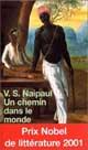 Couverture du livre « Un chemin dans le monde » de Vidiadhar Surajprasad Naipaul aux éditions 10/18