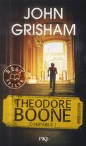 Couverture du livre « Theodore Boone t.3 ; coupable ? » de John Grisham aux éditions Pocket Jeunesse