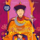 Couverture du livre « Le Rossignol et l'empereur de Chine » de Anna Griot et Florence Bolton aux éditions Didier Jeunesse