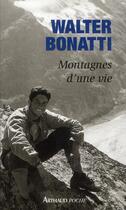 Couverture du livre « Montagnes d'une vie » de Walter Bonatti aux éditions J'ai Lu