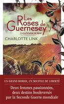 Couverture du livre « Les roses de Guernesey Tome 2 : La brume se lève » de Charlotte Link aux éditions J'ai Lu