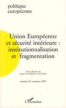 Couverture du livre « Union Européenne et sécurité intérieure ; institutionnalisation et fragmentation » de  aux éditions L'harmattan