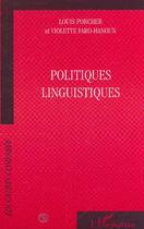 Couverture du livre « POLITIQUES LINGUISTIQUES » de Louis Porcher et Violette Faro-Hanoun aux éditions Editions L'harmattan