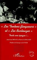 Couverture du livre « Les tontons flingueurs et les barbouzes » de Pierre Guingamp et Jean-Luc Denat aux éditions Editions L'harmattan