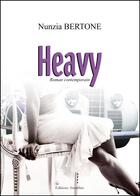 Couverture du livre « Heavy » de Nunzia Bertone aux éditions Amalthee