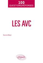 Couverture du livre « Les AVC » de Yannick Bejot aux éditions Ellipses