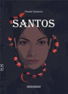 Couverture du livre « Santos » de Daniel Quiterio aux éditions Complicites