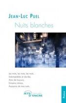 Couverture du livre « Nuits blanches » de Jean-Luc Puel aux éditions Jets D'encre