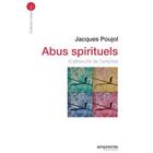 Couverture du livre « Abus spirituels ; s'affranchir de l'emprise » de Jacques Poujol aux éditions Empreinte Temps Present