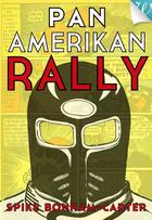Couverture du livre « Pan-Amerikan Rally » de Spike Bonham-Carter aux éditions Walrus