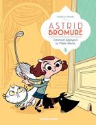 Couverture du livre « Astrid Bromure Tome 1 : comment dézinguer la petite souris » de Fabrice Parme aux éditions Rue De Sevres