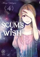 Couverture du livre « Scum's wish Tome 4 » de Mengo Yokoyari aux éditions Noeve Grafx