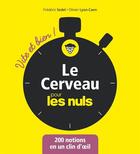 Couverture du livre « Le cerveau vite et bien pour les nuls » de Frederic Sedel et Olivier Lyon-Caen aux éditions First