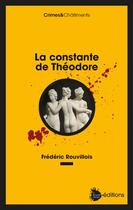 Couverture du livre « La constante de Théodore » de Frederic Rouvillois aux éditions La Nouvelle Librairie