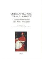 Couverture du livre « Un prelat francais de la renaissance. le cardinal de lorraine, entre reims et l'europe » de  aux éditions Droz