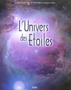 Couverture du livre « L'univers des etoiles » de Baumann/Hopkins aux éditions Grund