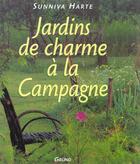 Couverture du livre « Jardins de charme a la campagne » de Harte Sunniva aux éditions Grund