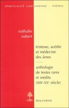 Couverture du livre « Tristesse, acedie et medecine des ames » de Nathalie Nabert aux éditions Beauchesne