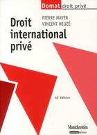 Couverture du livre « Droit international privé (10e édition) » de Vincent Heuze et Pierre Mayer aux éditions Lgdj