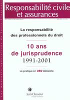 Couverture du livre « La Responsabilite Des Professionnels Du Droit ; 10 Ans De Jurisprudence 1911-2001 » de Hubert Groutel aux éditions Juris-classeur