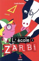 Couverture du livre « L'école Zarbi Tome 2 » de Louis Sachar aux éditions Mediaspaul