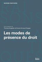 Couverture du livre « Les modes de présence du droit » de Vincent-Arnaud Chappe et Thomas Angeletti aux éditions Ehess