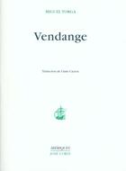 Couverture du livre « Vendange » de Miguel Torga aux éditions Corti