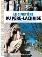 Couverture du livre « Le cimetière du Père-Lachaise » de Jose De Valverde et Herve Hughes aux éditions Ouest France