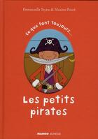 Couverture du livre « Les petits pirates ; ce que font toujours... ce que ne font jamais... » de Poisot/Teyras aux éditions Mango