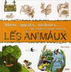 Couverture du livre « Abris, appâts, nichoirs... 50 astuces pour attirer les animaux » de Therese Bonte aux éditions Milan