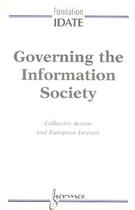 Couverture du livre « Governing the information society » de Bruno Lasserre aux éditions Hermes Science Publications