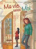 Couverture du livre « Ma vie selon moi Tome 3 : la rencontre qui a tout changé Tome 1 » de Veronique Grisseaux et Sylvaine Jaoui et Sophie Ruffieux aux éditions Vents D'ouest