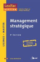 Couverture du livre « Management stratégique ; licence, master ; en fiches pratiques (4e édition) » de Ulrike Mayrhofer aux éditions Breal