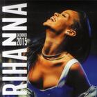 Couverture du livre « Rihanna ; calendrier 2015 » de  aux éditions Hugo Image